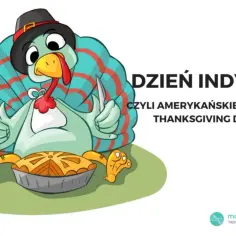 Uśmiechnięty indyk w kapeluszu z widelcem i nożem siedzi przed ciastem. To ilustracja wyjaśniająca, co to jest Święto Dziękczynienia.